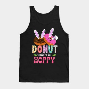 Don't Worry Be Hoppy Funny Donut Foodies Easter Bunny Tank Top
